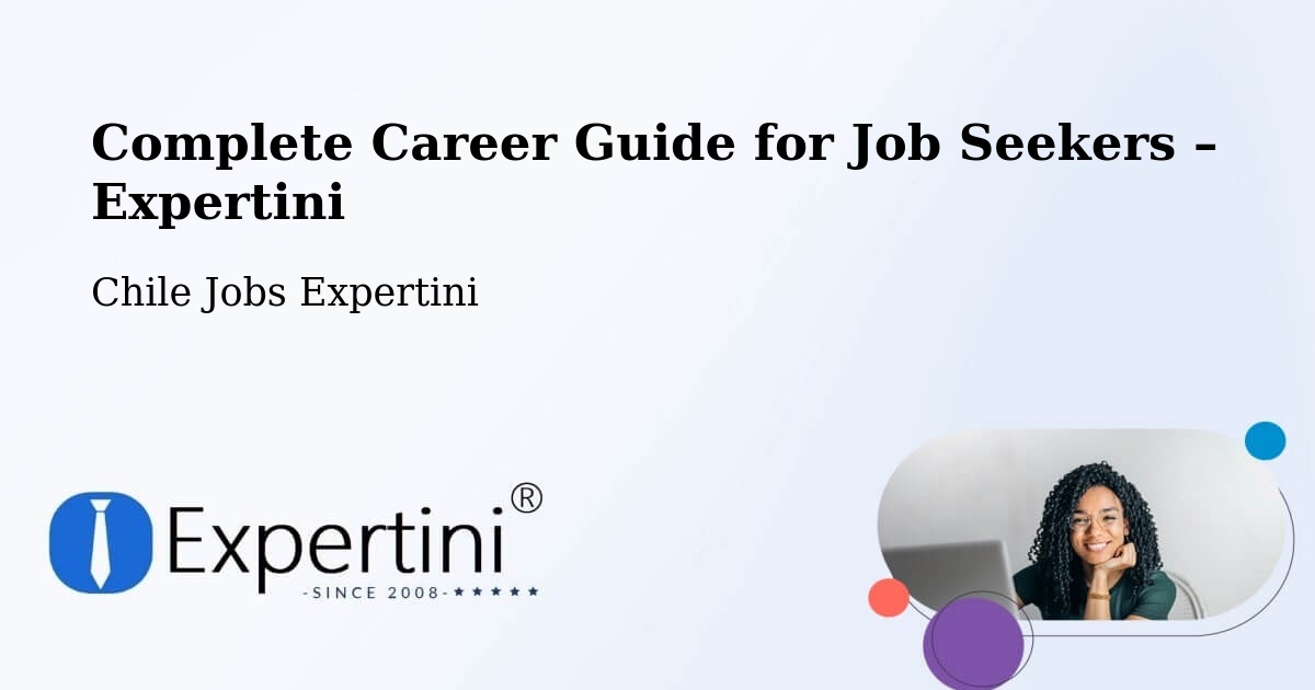 Career Guide for Job Seekers – Limache - Limache, Chile Jobs Expertini