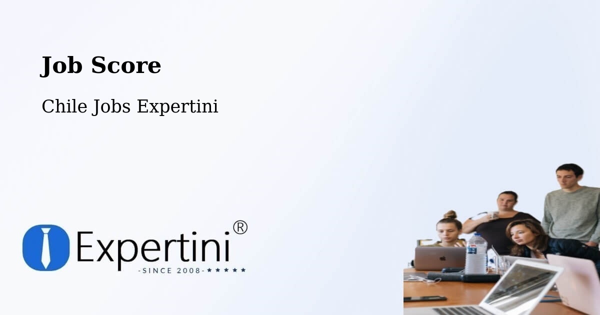Job Score & Job Description Score Tool – Limache - Chile Jobs Expertini