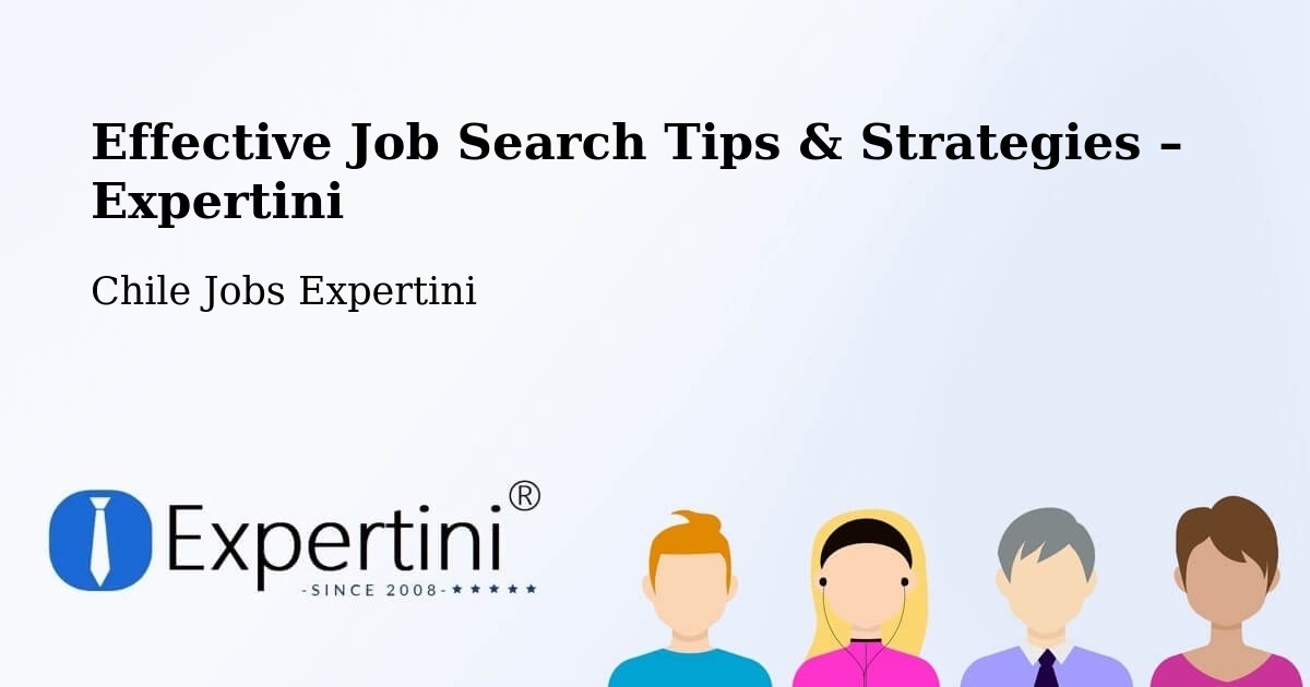 Job Search Tips & Strategies for Job Seekers – Limache - Limache, Chile Jobs Expertini