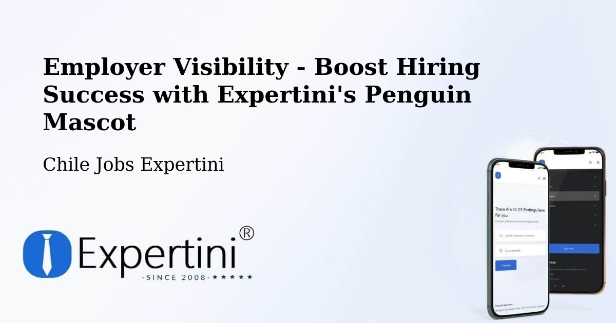 Employer Visibility Strategy – Limache - Chile Jobs Expertini